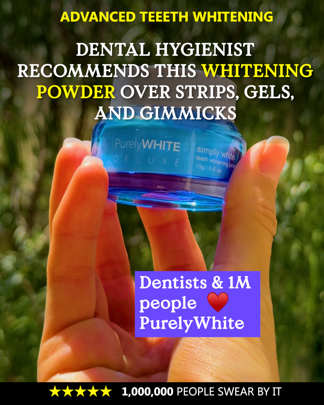 Dental Hygienist Recommends Purely White Deluxe Over Strips and Gels Dental hygienist social media post recommending Purely White Deluxe whitening powder over strips gels and gimmicks with 1 million people swear by it claim
